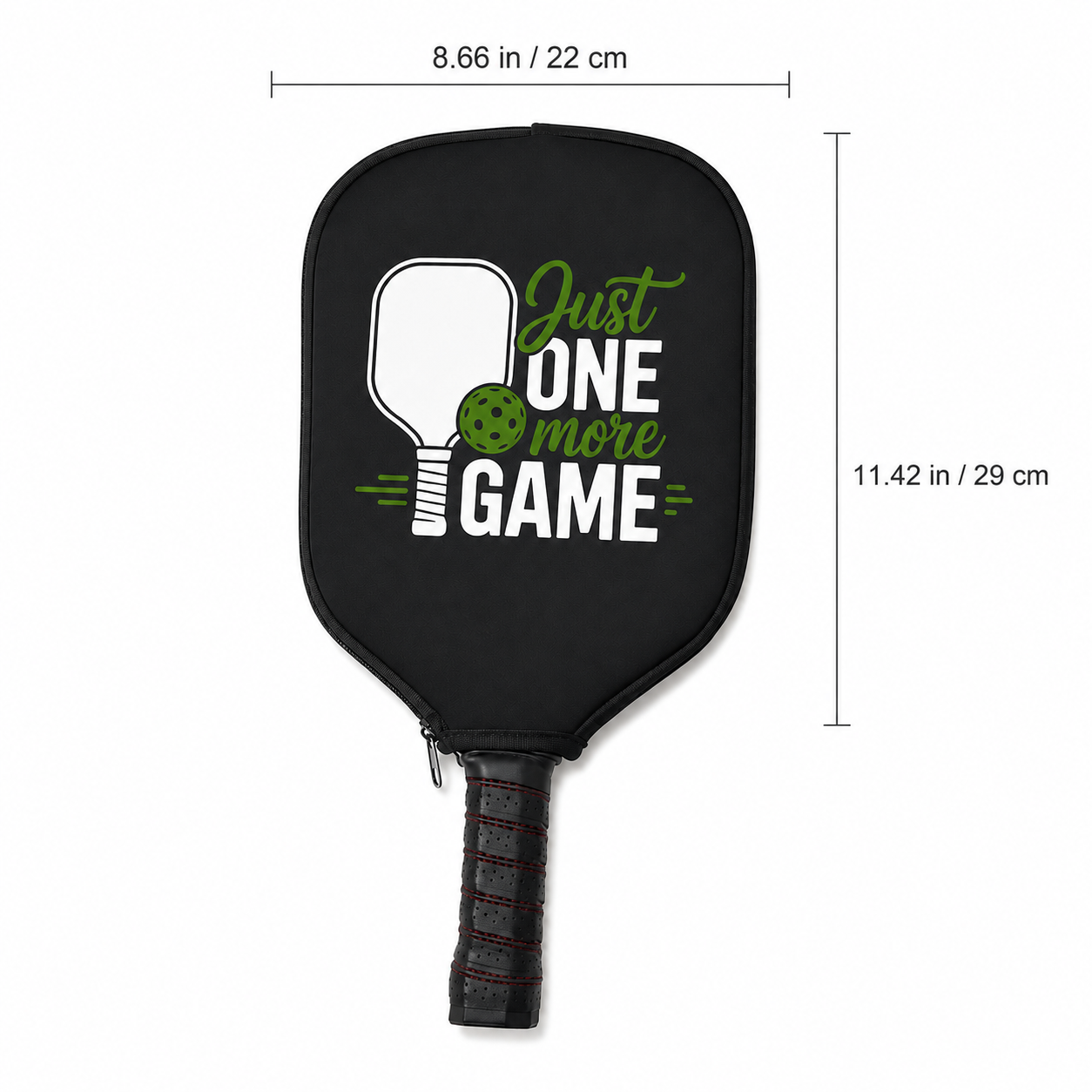 Just One More Game pickleball paddle cover dimensions 8.66 by 11.42 inches