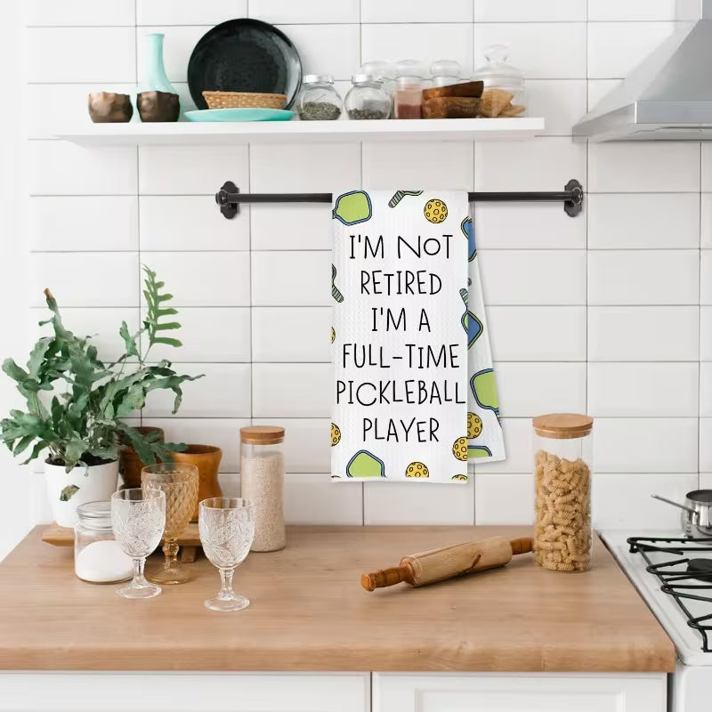 I'm Not Retired | Kitchen Towel