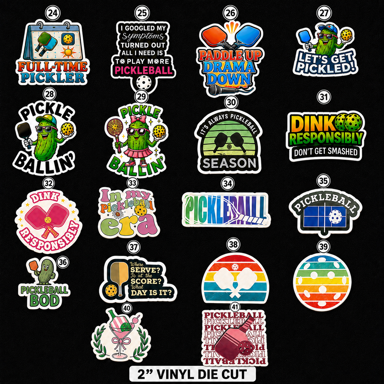 A grid of 24 colorful pickleball-themed die-cut sticker designs on a black background, with text labels 24 through 39 and a banner reading 2" VINYL DIE CUT at the bottom.