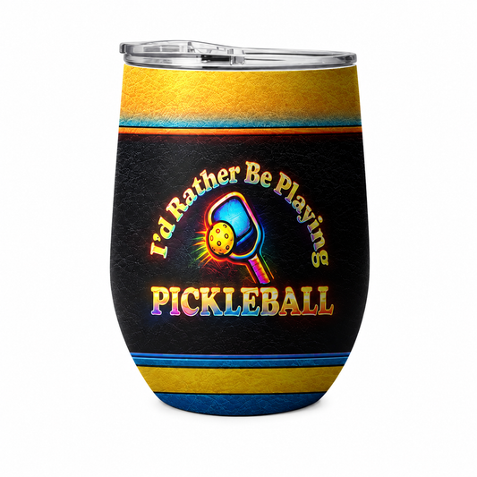 A black insulated stemless wine tumbler with a clear lid, featuring a colorful pickleball graphic and the text 'I'd Rather Be Playing PICKLEBALL' on a white background.
