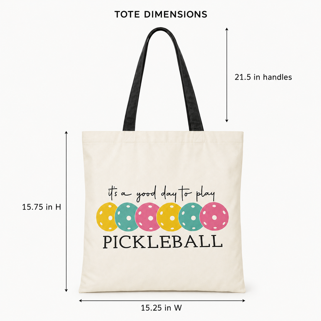 It's a Good Day to Play Pickleball tote bag dimensions and detail