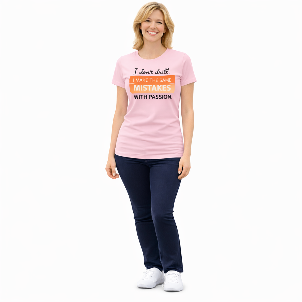 I Don't Drill | T-Shirt
