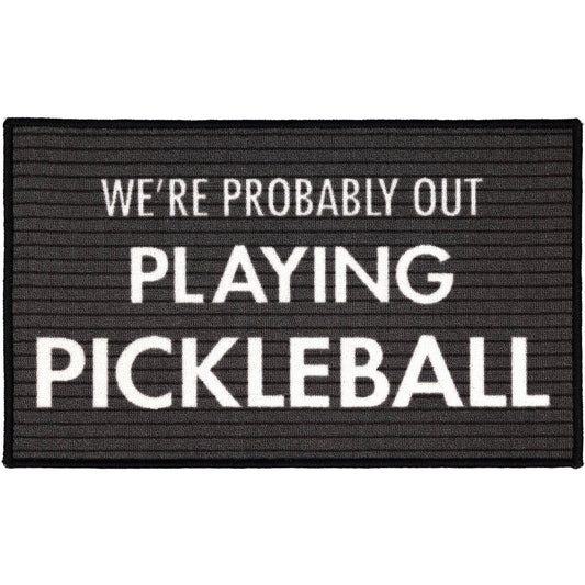 We're Probably Out Playing Pickleball floor mat